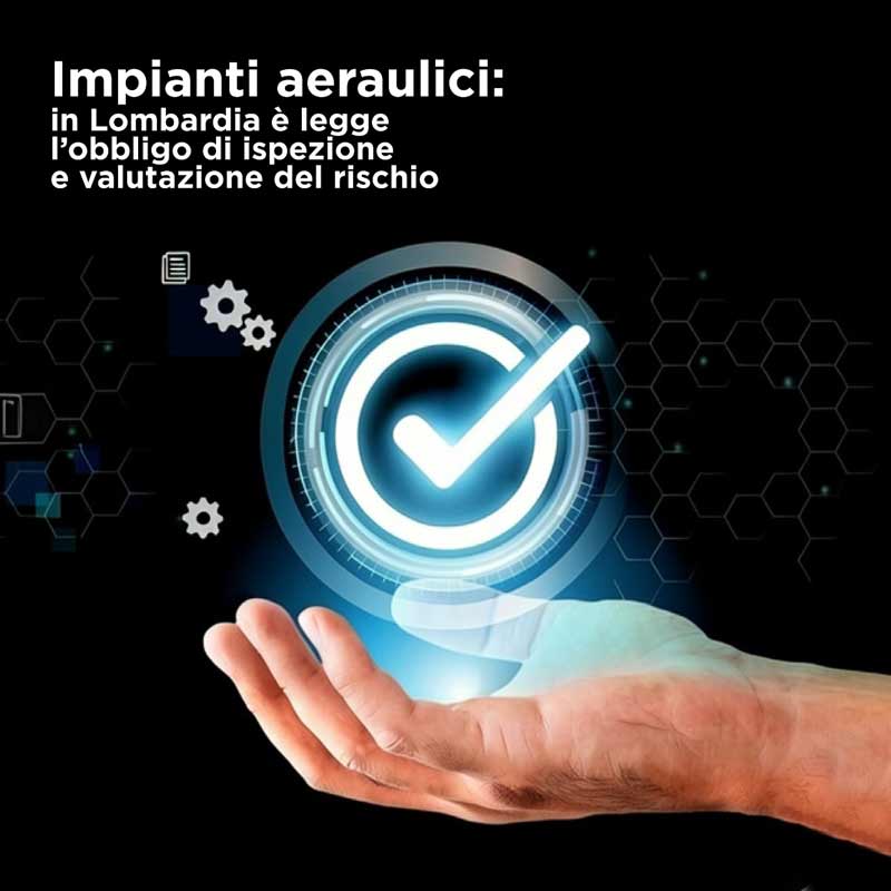 Nuova normativa in Lombardia sugli impianti aeraulici: cosa cambia e come adeguarsi